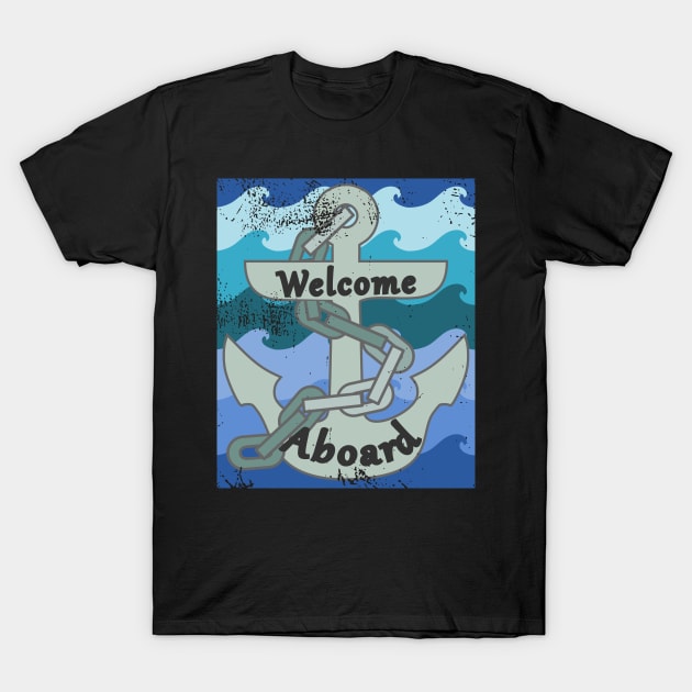 Welcome Aboard Boat Owner Captain T-Shirt by Redmanrooster